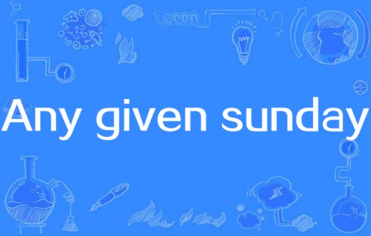 Any given sunday