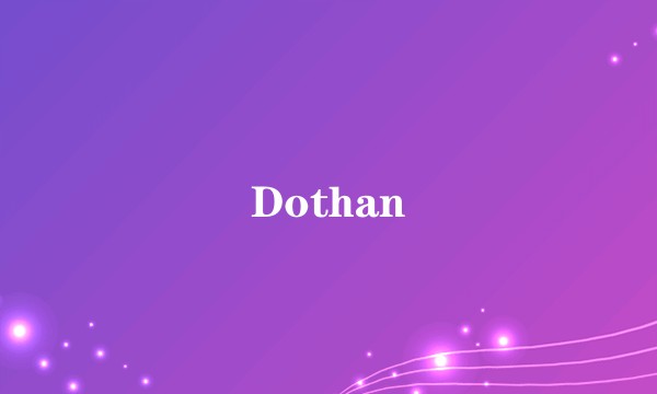 Dothan