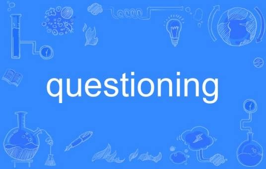 questioning