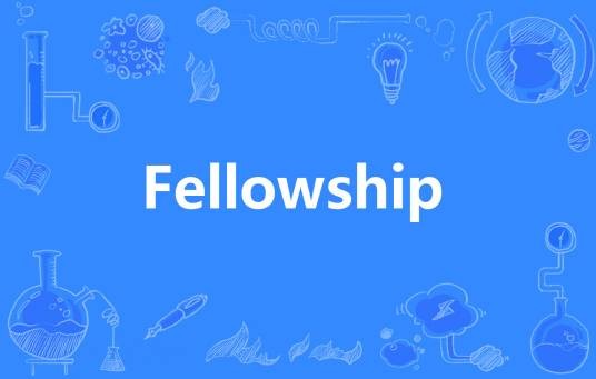 Fellowship