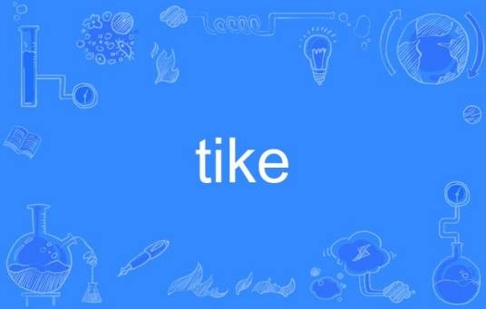 tike