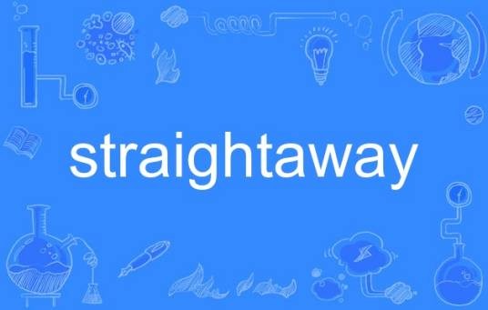 straightaway