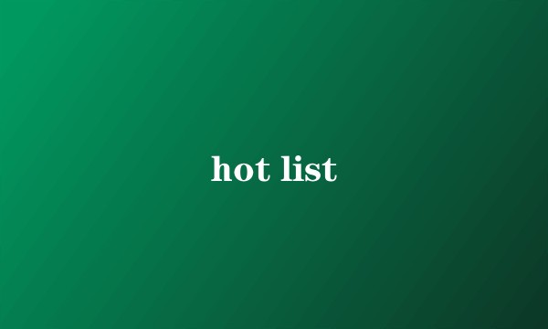 hot list