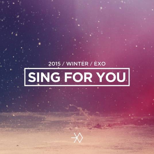 Sing For You（EXO冬季特别专辑）