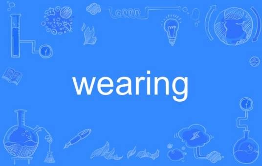 wearing