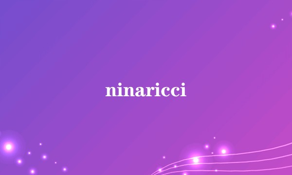 ninaricci