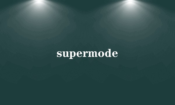 supermode