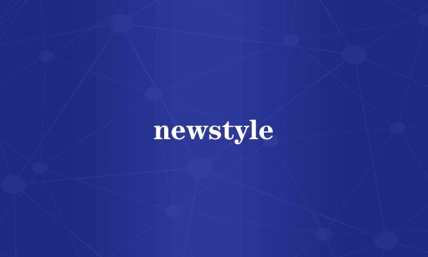 newstyle