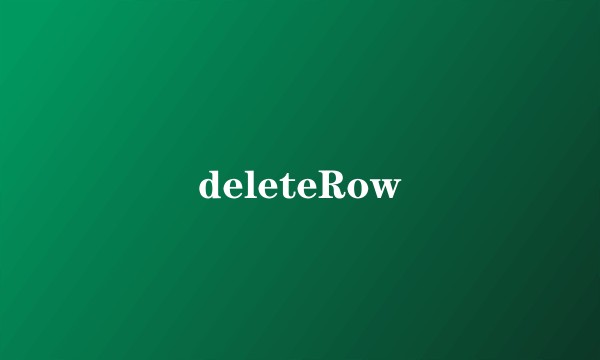 deleteRow