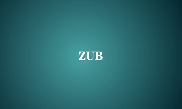 ZUB