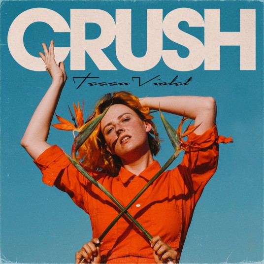 Crush（Tessa Violet个人单曲）