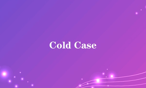 Cold Case