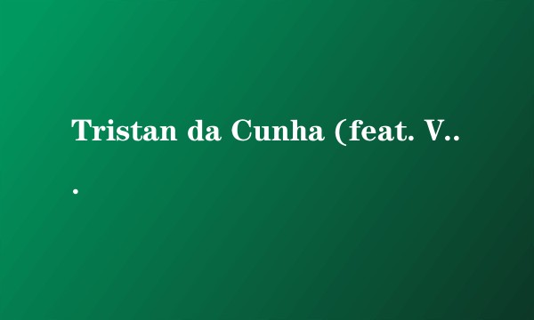 Tristan da Cunha (feat. Vanesa Martín)