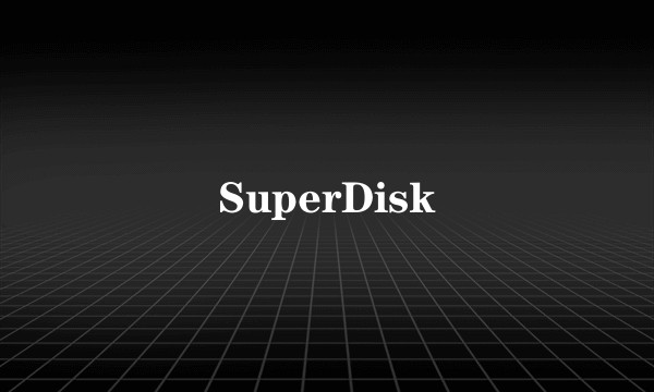SuperDisk