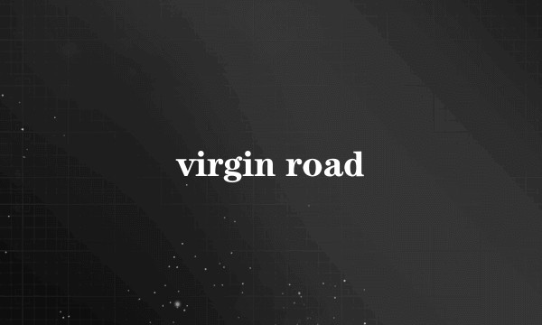 virgin road