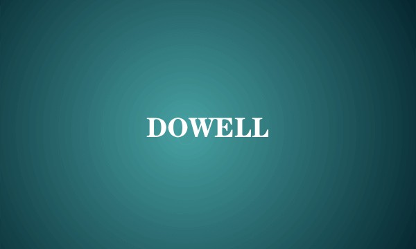 DOWELL