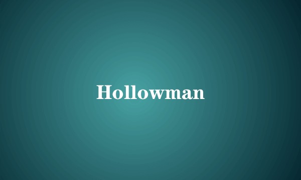 Hollowman