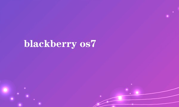 blackberry os7