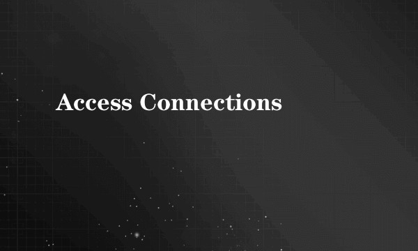 Access Connections