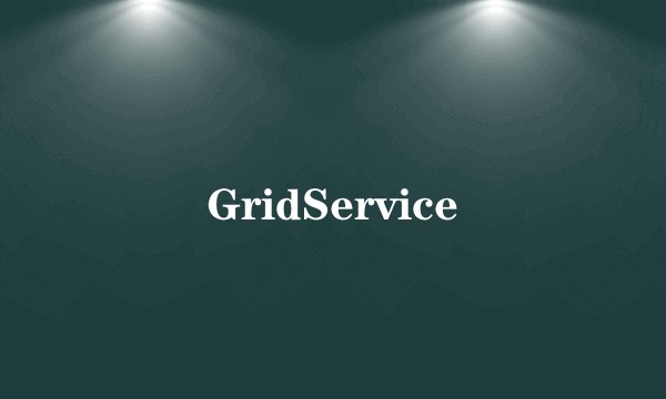 GridService