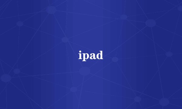 ipad