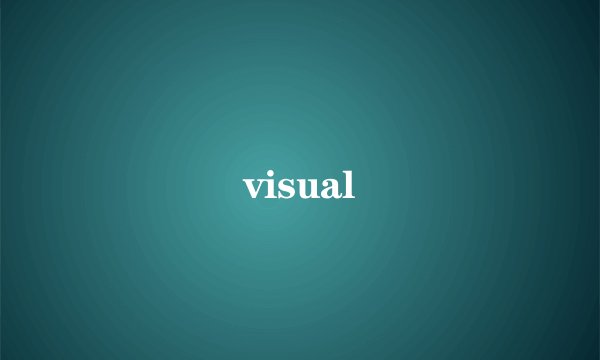 visual